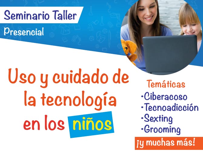 Uso y cuidado de la tecnología en los niños